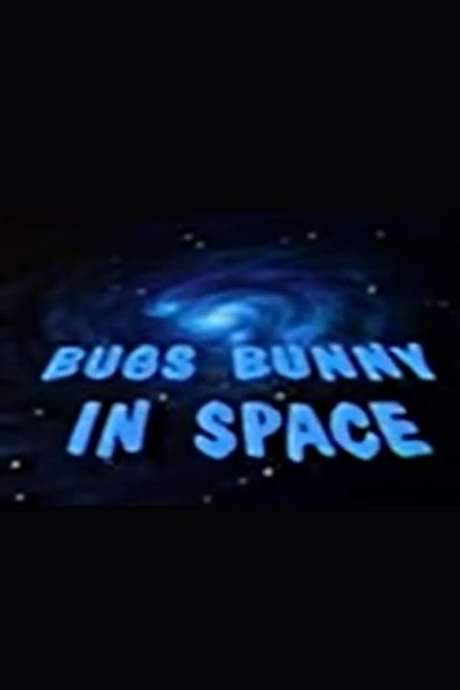 Bugs Bunny in Space